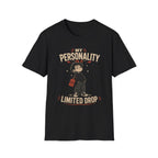 CREAVOLTS® My Personality Is a Limited Drop | Funny Tattoo Culture Graphic Tee