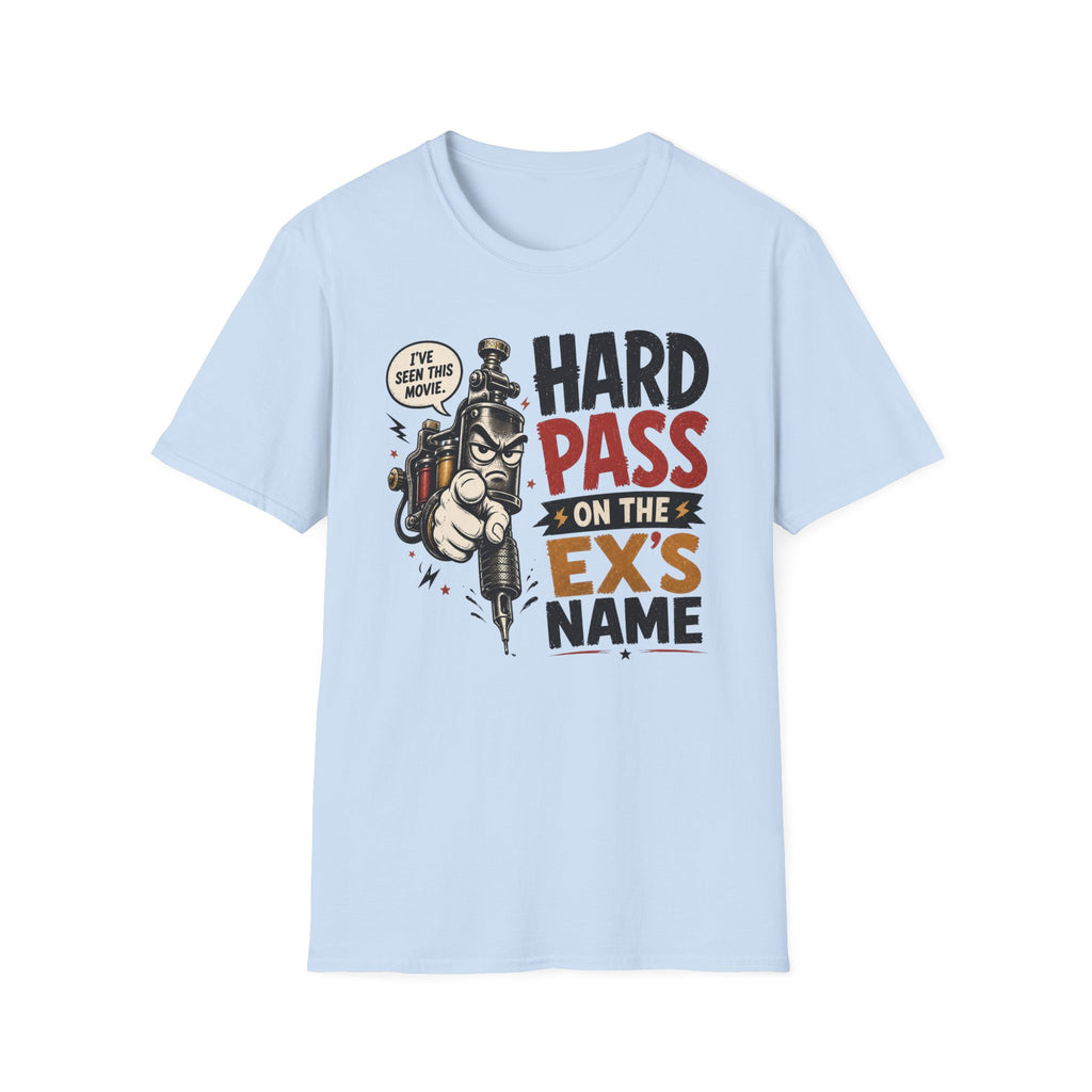 CREAVOLTS® Hard Pass on the Ex’s Name — Funny Tattoo Artist Graphic
