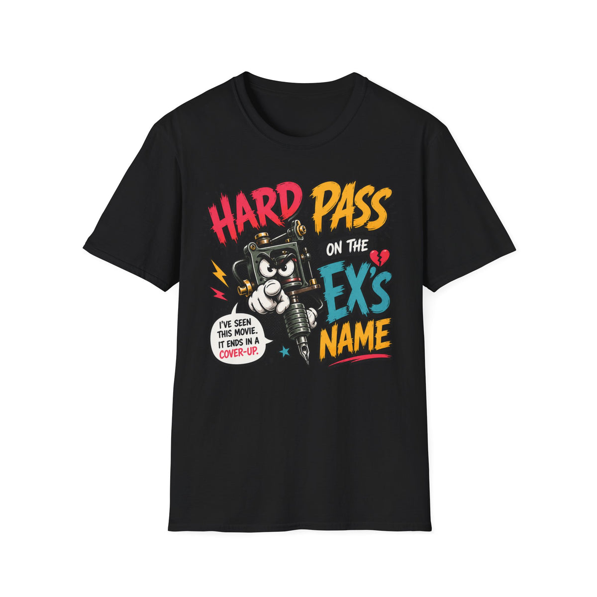 CREAVOLTS® Hard Pass on the Ex's Name | Funny Tattoo Artist Graphic Tee